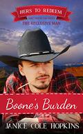 Boone's Burden: Hers to Redeem Book 11 by Janice Cole Hopkins