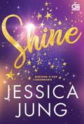 Shine (Shine #1) by Jessica Jung