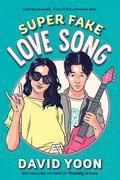 Super Fake Love Song (Frankly In Love #2) by David Yoon