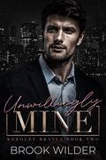 Unwillingly Mine by Brook Wilder