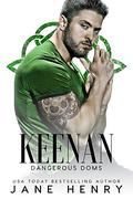 Keenan (Dangerous Doms #1) by Kai Kennicott