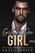 Grumpy Boss Girl (The Lucky Girls #5) by Hazel Parker