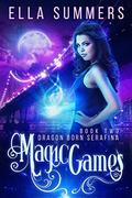Magic Games by Ella Summers