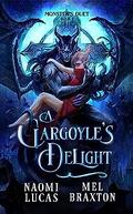 A Gargoyle's Delight by Naomi Lucas, Mel Braxton