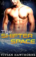 The Shifter from Space: A Scifi Alien Romance (Warriors of Elyria #1) by Vivian Hawthorne