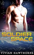 The Soldier from Space (Warriors of Elyria #2) by Vivian Hawthorne