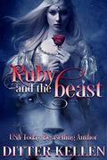 Ruby and the Beast by Ditter Kellen