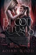 Blood Rituals (Boston Preternatural Investigations Unit #1) by Aoibh Wood