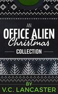 An Office Alien Christmas Collection (Office Aliens #5) by V.C. Lancaster