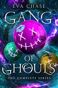 Gang of Ghouls: The Complete Series by Eva Chase