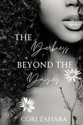 The Darkness Beyond the Daisies by Cori Zahara