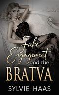 Fake Engagement and the Bratva by Sylvie Haas