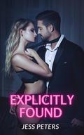 Explicitly Found (Explicit Doms #2) by Jess Peters