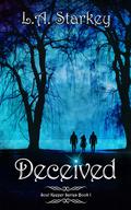 Deceived (Soul Keeper #1) by L.A. Starkey