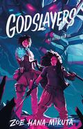 Godslayers (Gearbreakers #2) by Zoe Hana Mikuta