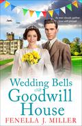 Wedding Bells at Goodwill House by Fenella J Miller