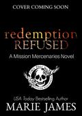 Redemption Refused by Marie James