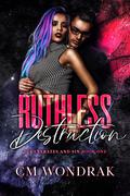 Ruthless Destruction (Degenerates and Sin #1) by C.M. Wondrak