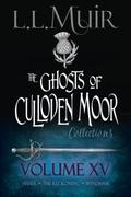 Volume 15, Ghosts of Culloden Moor Collections by L.L. Muir