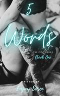 5 Words (The PIT Trilogy #1) by Emjay Soren