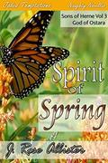 Spirit of Spring: God of Ostara by J. Rose Allister