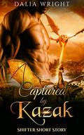 Captured by Kazak: Shifter Short Story (Dragons Take a Princess #1) by Dalia Wright