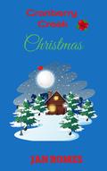 Cranberry Creek Christmas by Jan Romes
