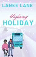 Highway Holiday by Lanee Lane