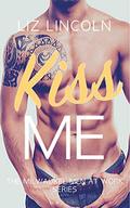 Kiss Me (Milwaukee Men at Work #1) by Liz Lincoln