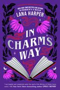 In Charm's Way (The Witches of Thistle Grove #4) by Lana Harper