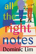 All the Right Notes by Dominic Lim