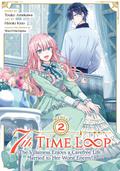 7th Time Loop: The Villainess Enjoys a Carefree Life Married to Her Worst Enemy! Vol. 2 (7th Time Loop: The Villainess Enjoys a Carefree Life Married to Her Worst Enemy! (Manga) #2) by Hinoki Kino, Touko Amekawa