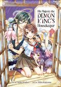 His Majesty the Demon King's Housekeeper Vol. 1 by Saiko Wadori, Mika Kajiyama