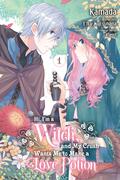 Hi, I'm a Witch, and My Crush Wants Me to Make a Love Potion Vol. 1 by Kamada, Eiko Mutsuhana