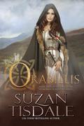 Orabillis: Book Four in the Daughters of Moirra Dundotter Series by Suzan Tisdale