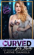 Curved For Them: Club Curve Series by Layne Daniels