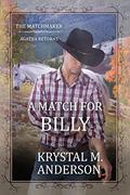 A Match for Billy (The Matchmaker: Agatha Returns #11) by Krystal M. Anderson