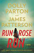 Run, Rose, Run by Dolly Parton