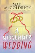 A Midsummer Wedding: (The Scottish Relic Trilogy #3.5) by May McGoldrick