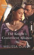 The Knight's Convenient Alliance (Notorious Knights #4) by Melissa Oliver
