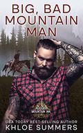 Big, Bad, Mountain Man: Waylon's Family Ranch (Rugged Mountain Ink) (Waylon Family Ranch by Khloe Summers