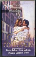 Lover Come Back by Patricia Gardner Evans