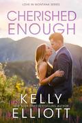Cherished Enough by Kelly Elliott