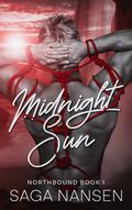Midnight Sun (Northbound #1) by Saga Nansen
