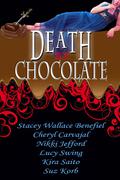 Death by Chocolate by Stacey Wallace Benefiel