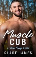 Muscle Cub by Slade James