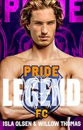 Legend (Pride F.C. #1) by Isla Olsen