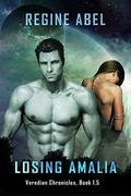 Losing Amalia by Regine Abel