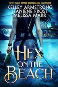 Hex on the Beach by Kelley Armstrong, Jeaniene Frost