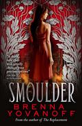 Smoulder by Brenna Yovanoff